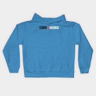 iceman better than Maverick Kids Hoodie